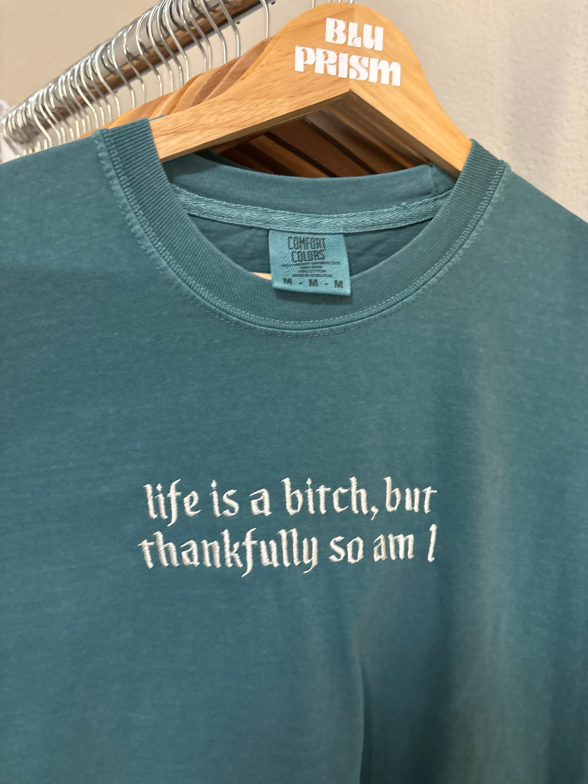 Life’s a Bichhh, But so am I Embroidered Tee