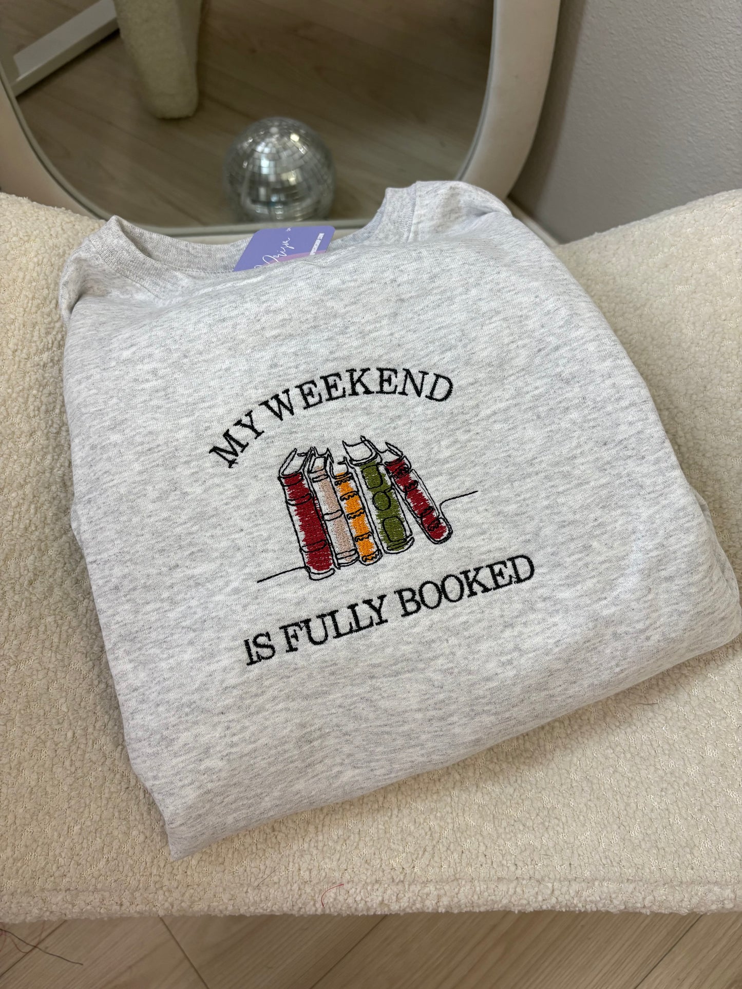 My Weekend Is Fully Booked Embroidered Sweatshirt