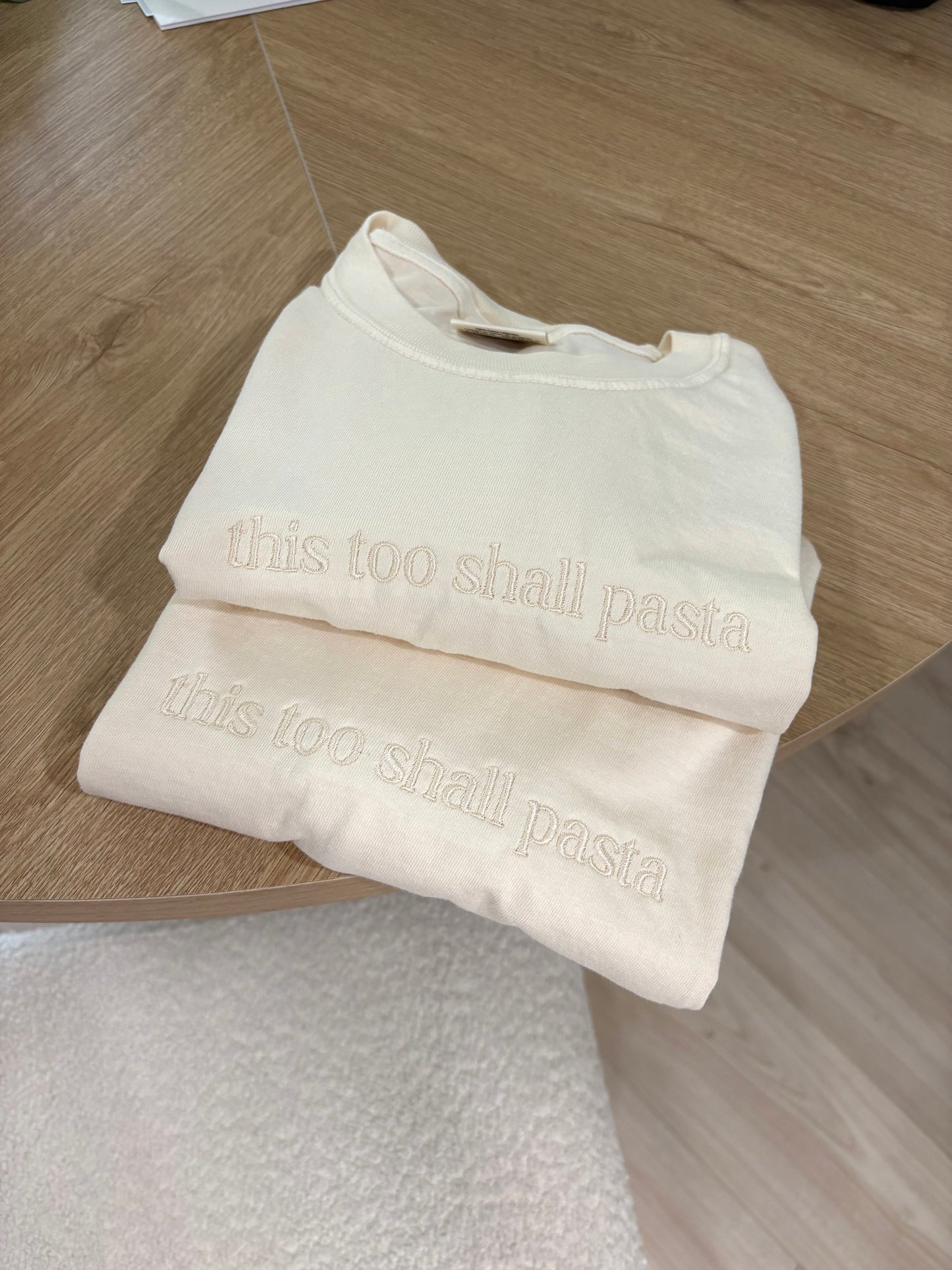 This Too Shall Pasta Embroidered Tee