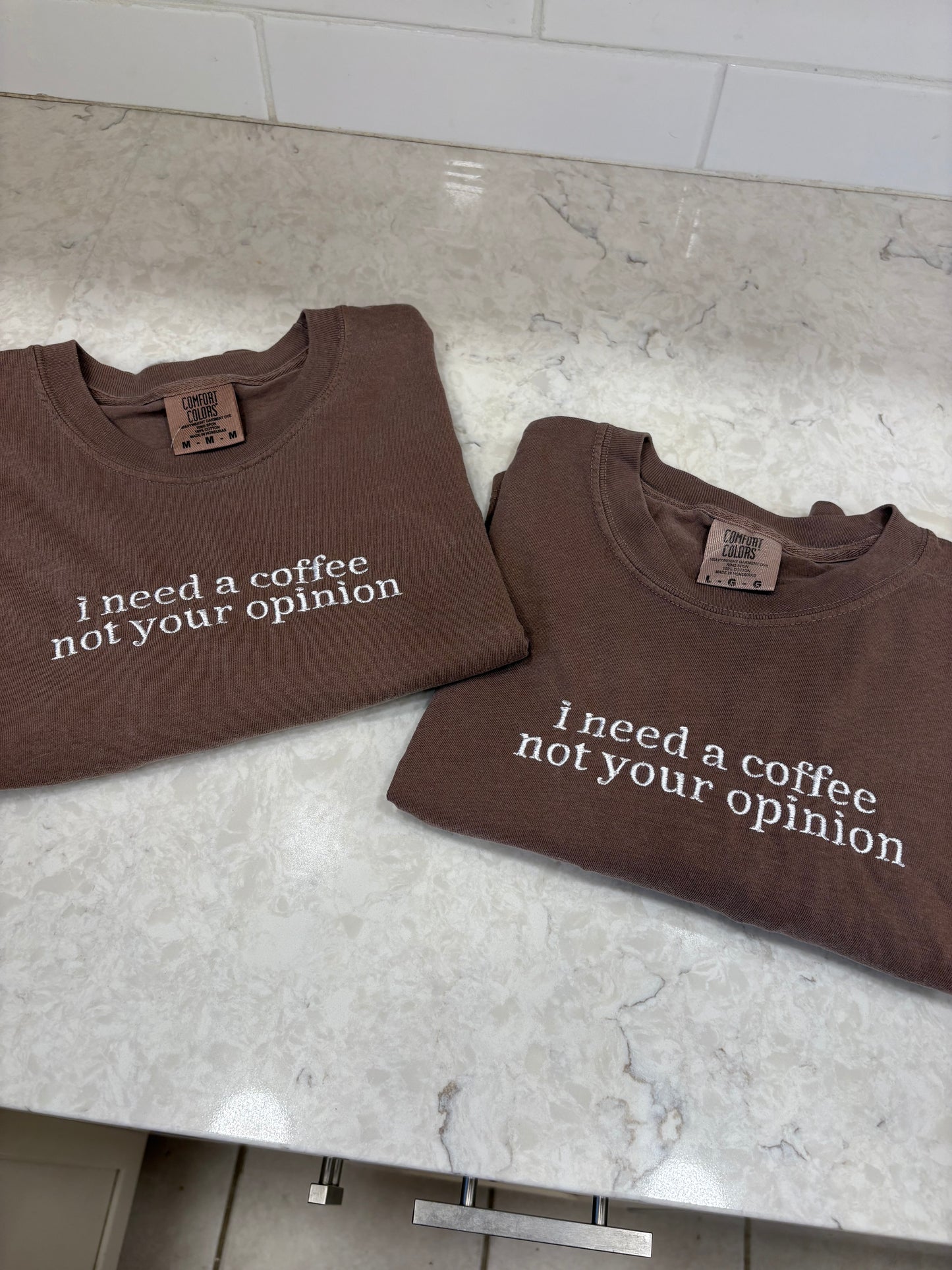 I need a coffee not your opinion embroidered tee