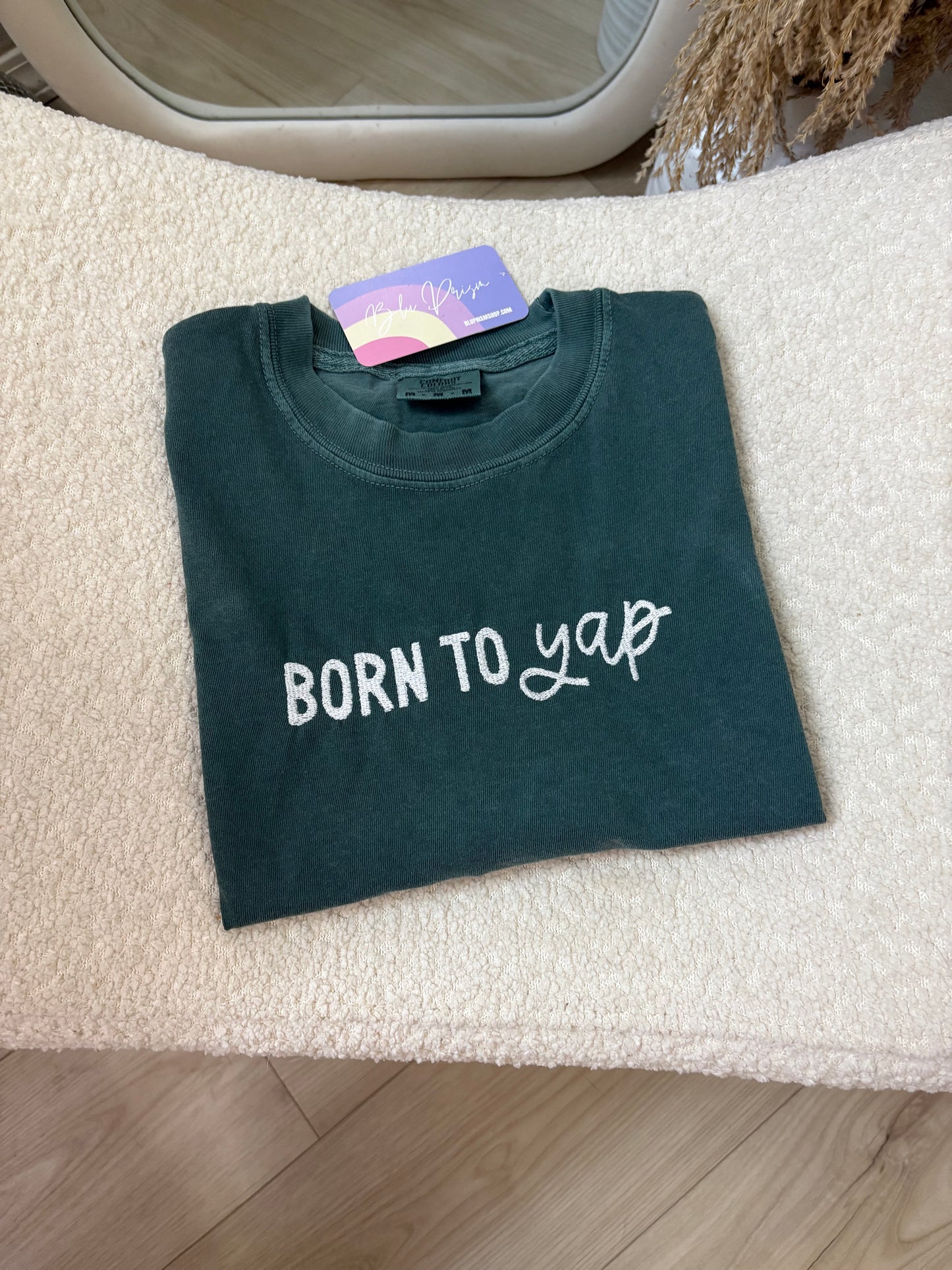 Born To Yap Embroidered Tee