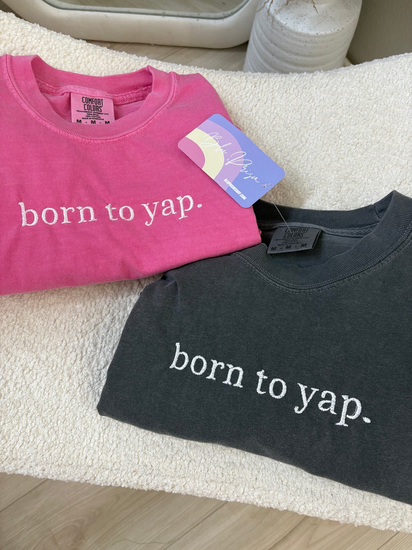 Born To Yap Embroidered Tee