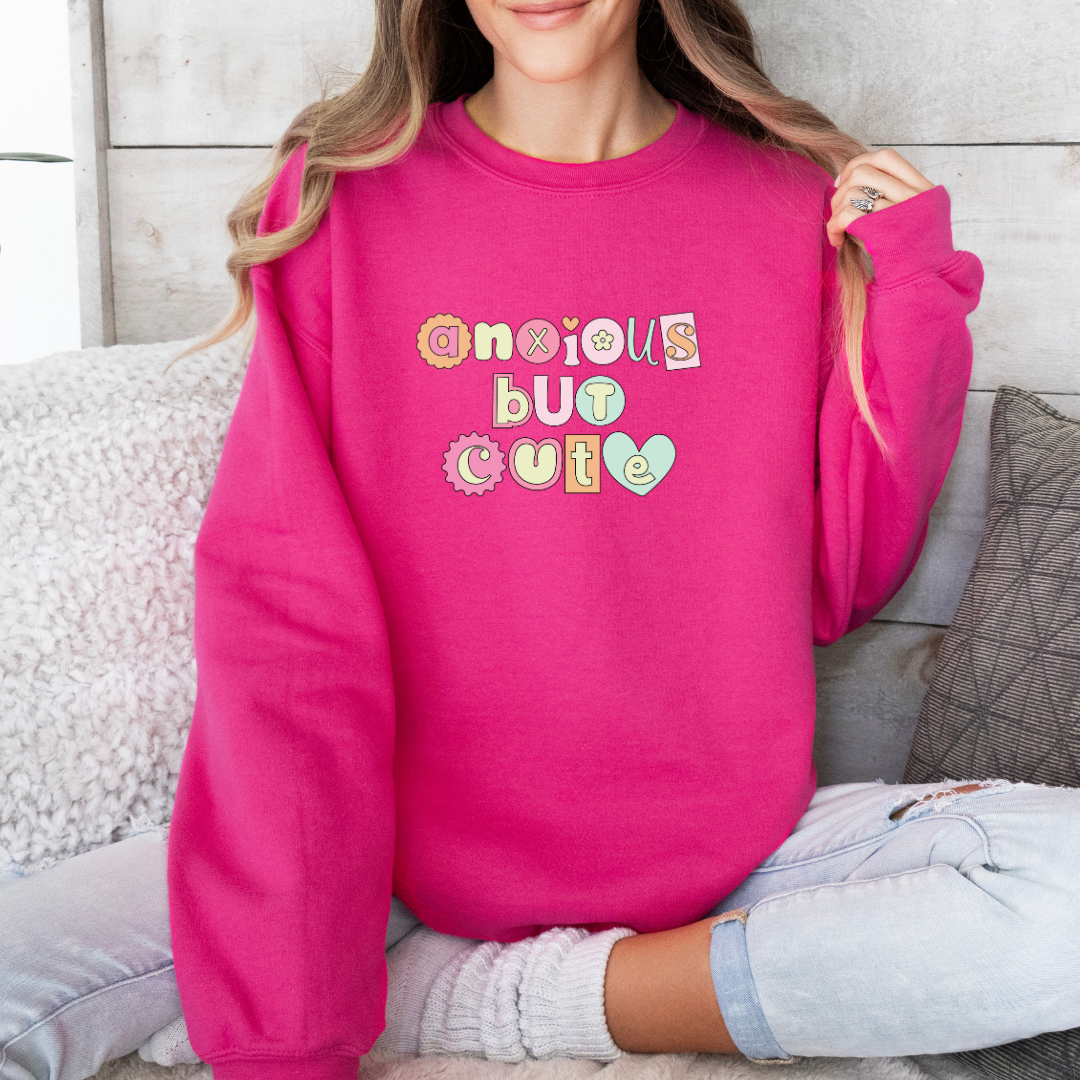 Anxious But Cute Sweatshirt