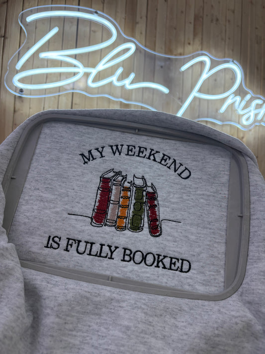 My Weekend Is Fully Booked Embroidered Sweatshirt